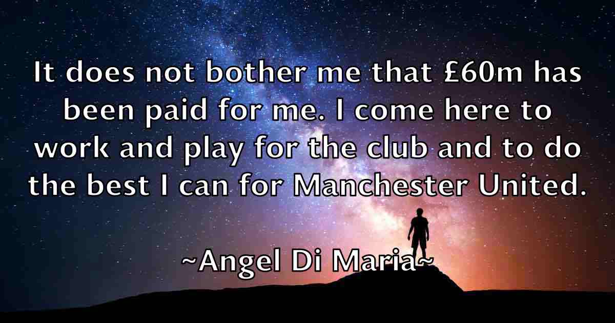 /images/quoteimage/angel-di-maria-fb-47185.jpg