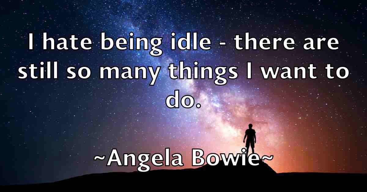 /images/quoteimage/angela-bowie-fb-47353.jpg