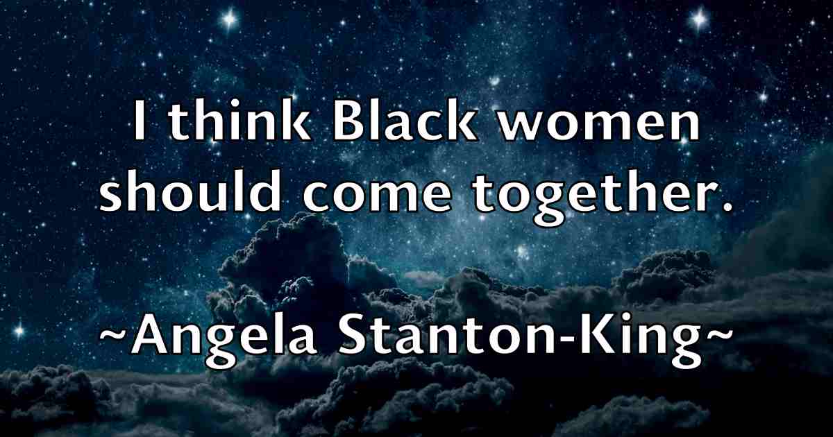 /images/quoteimage/angela-stanton-king-fb-47942.jpg