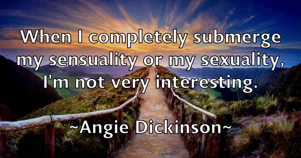 /images/quoteimage/angie-dickinson-fb-48382.jpg