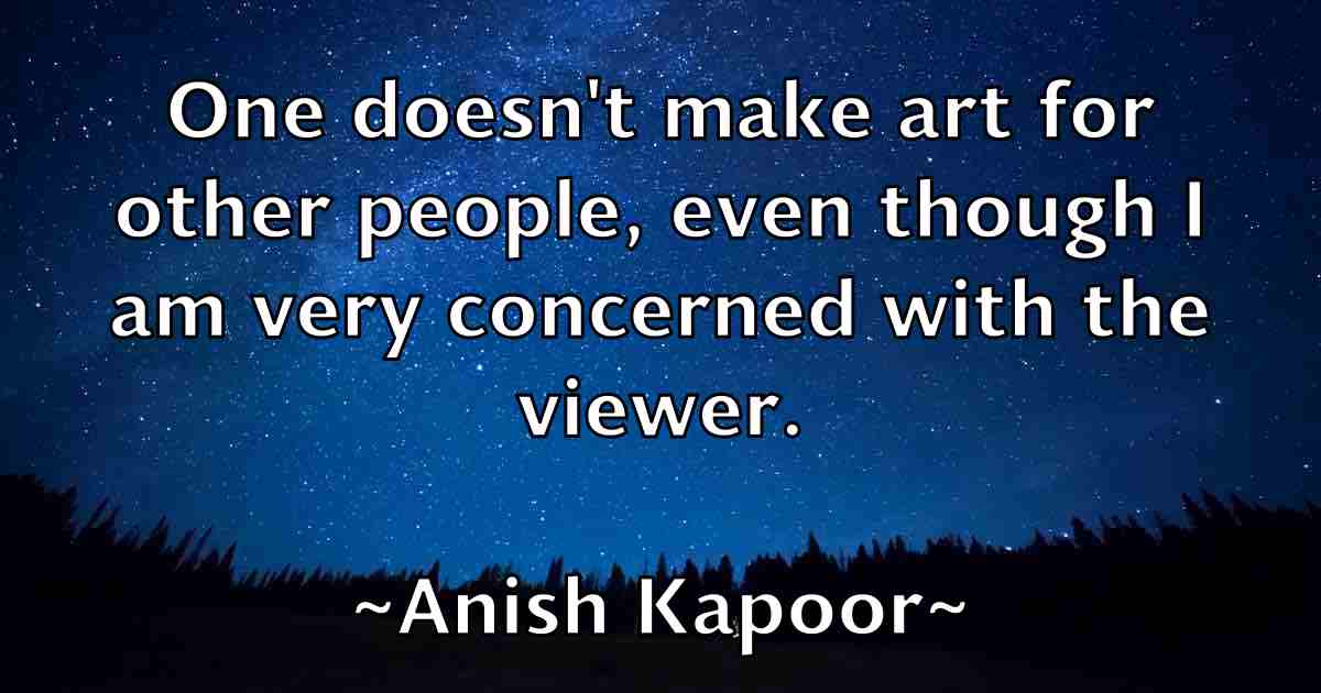 /images/quoteimage/anish-kapoor-fb-49095.jpg