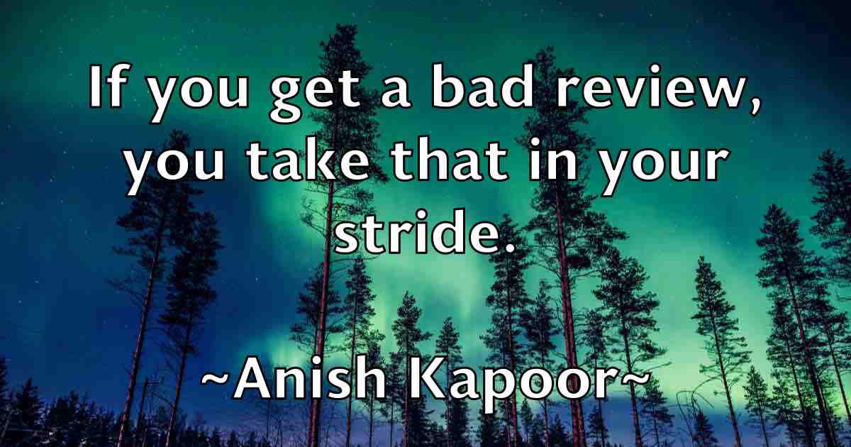 /images/quoteimage/anish-kapoor-fb-49098.jpg
