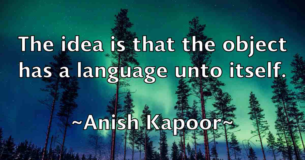 /images/quoteimage/anish-kapoor-fb-49104.jpg