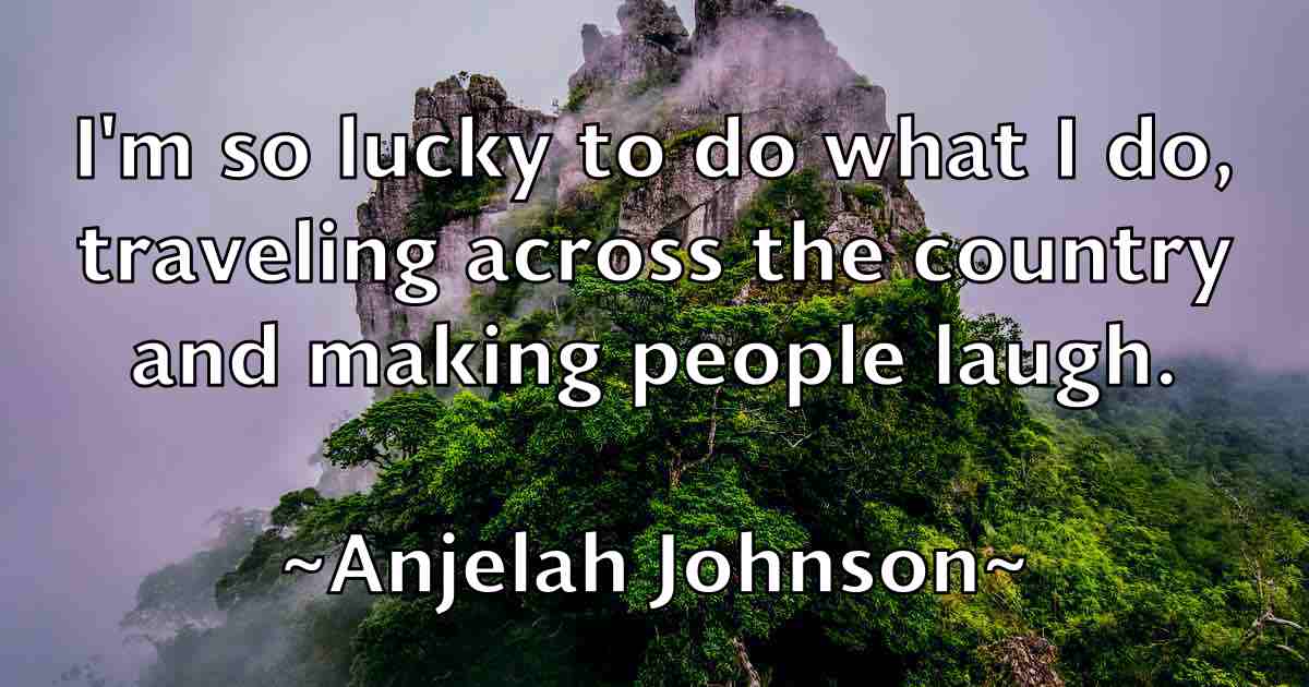 /images/quoteimage/anjelah-johnson-fb-49580.jpg