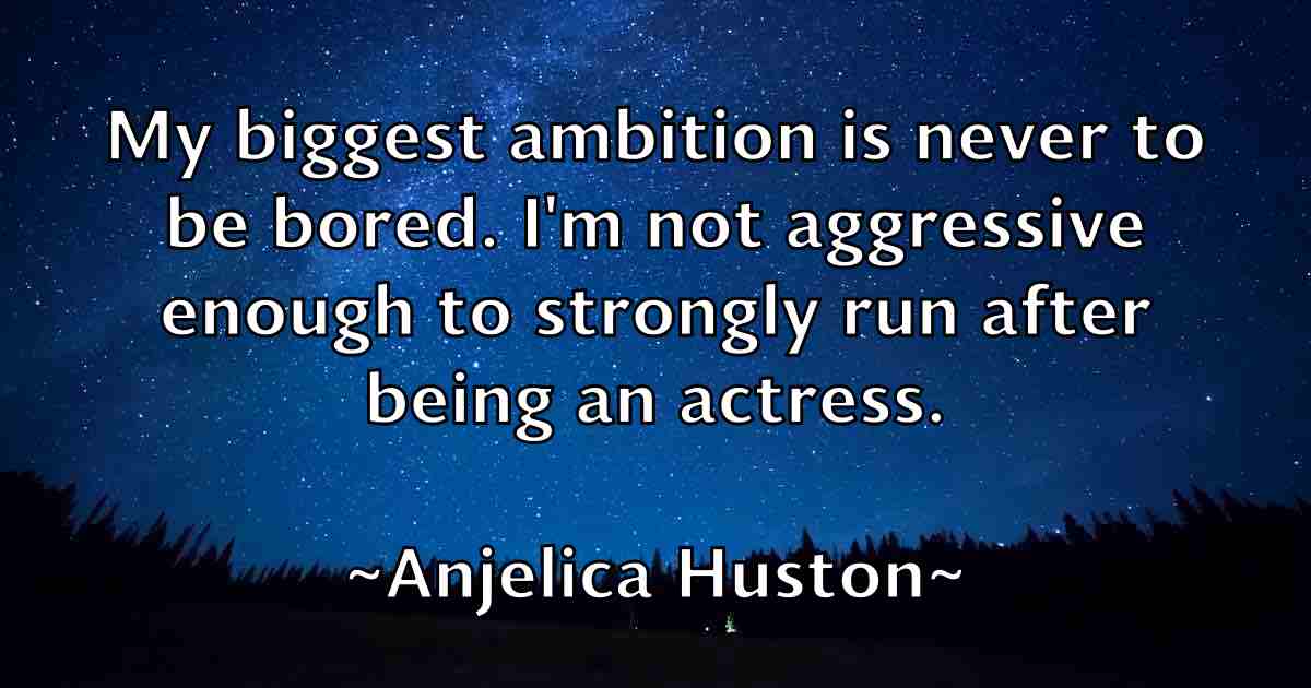 /images/quoteimage/anjelica-huston-fb-49595.jpg