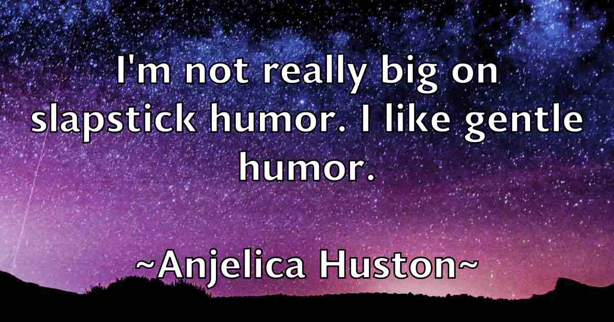 /images/quoteimage/anjelica-huston-fb-49615.jpg