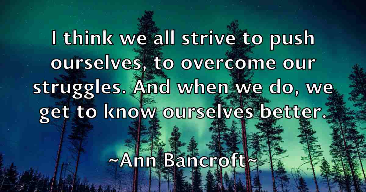 /images/quoteimage/ann-bancroft-fb-49678.jpg