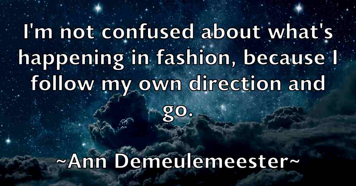/images/quoteimage/ann-demeulemeester-fb-49987.jpg