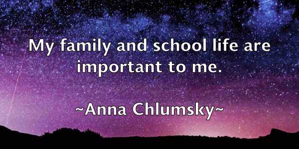 /images/quoteimage/anna-chlumsky-50897.jpg