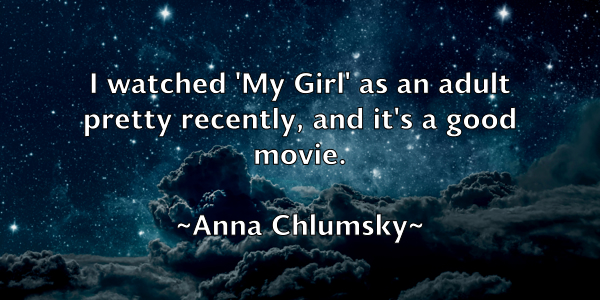 /images/quoteimage/anna-chlumsky-50909.jpg
