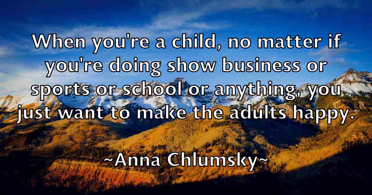 /images/quoteimage/anna-chlumsky-fb-50889.jpg