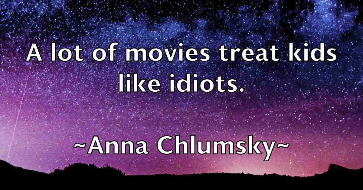 /images/quoteimage/anna-chlumsky-fb-50910.jpg