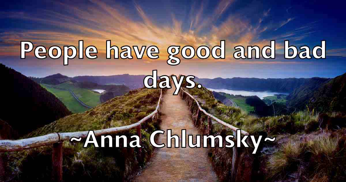 /images/quoteimage/anna-chlumsky-fb-50925.jpg