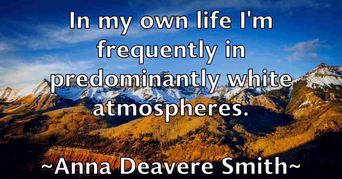 /images/quoteimage/anna-deavere-smith-fb-51008.jpg