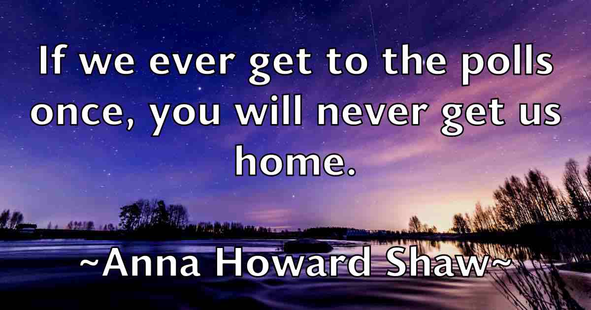 /images/quoteimage/anna-howard-shaw-fb-51247.jpg