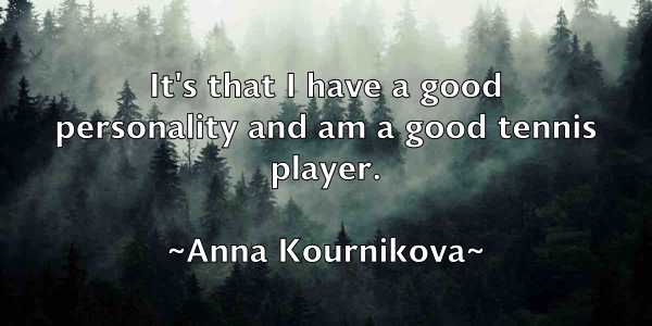 /images/quoteimage/anna-kournikova-51434.jpg