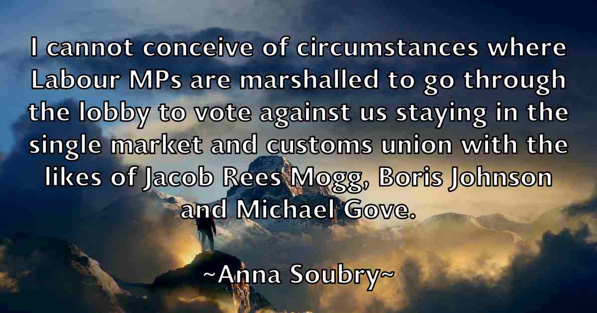 /images/quoteimage/anna-soubry-fb-51799.jpg