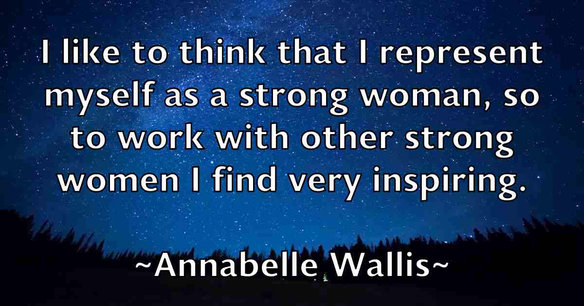 /images/quoteimage/annabelle-wallis-fb-52130.jpg