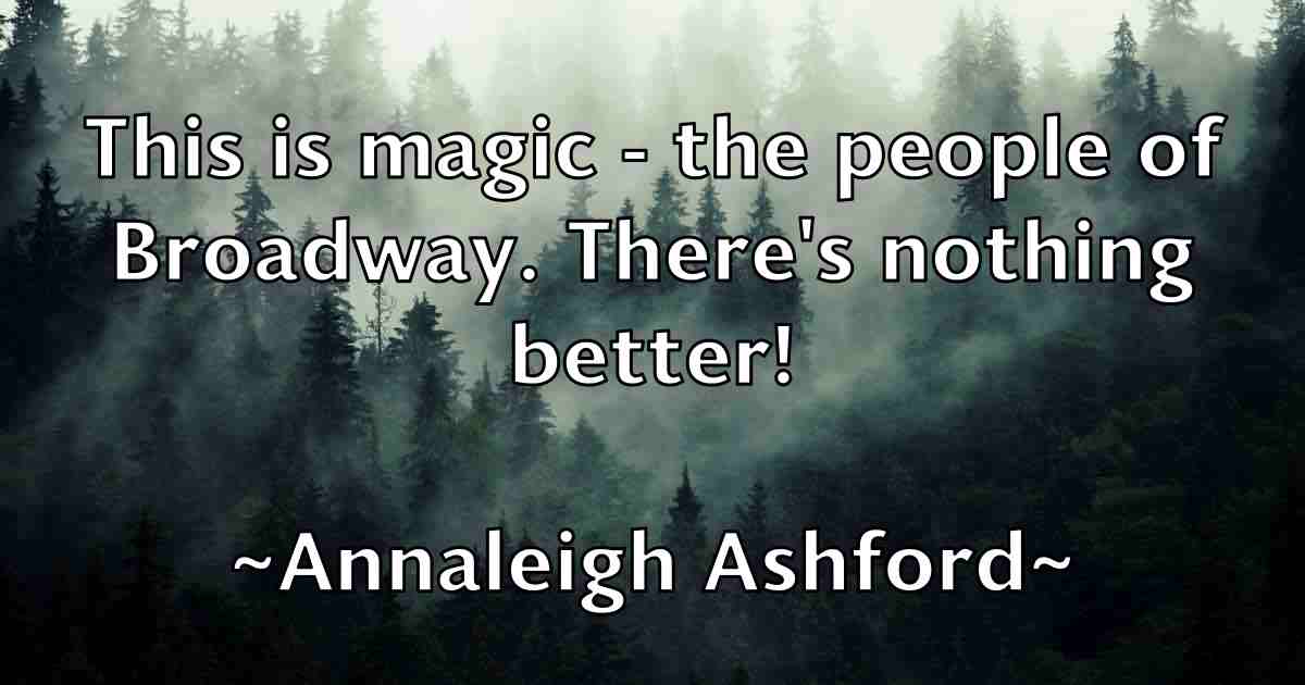 /images/quoteimage/annaleigh-ashford-fb-52263.jpg