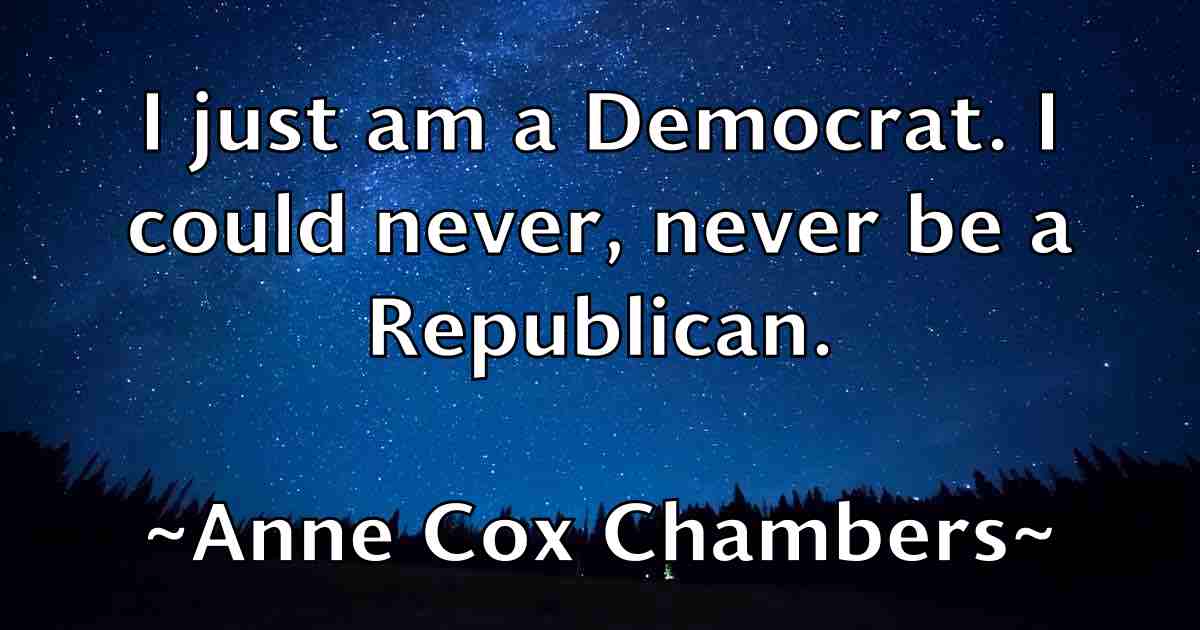 /images/quoteimage/anne-cox-chambers-fb-52622.jpg