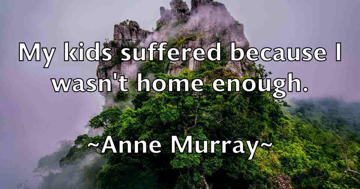 /images/quoteimage/anne-murray-fb-53373.jpg