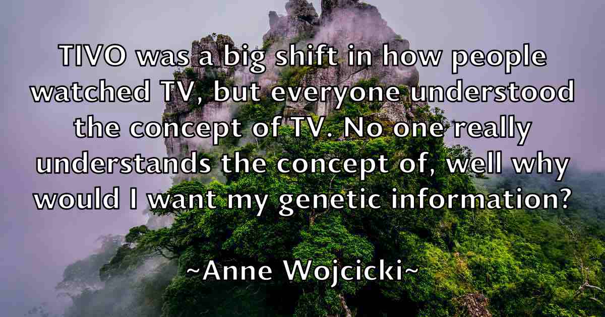 /images/quoteimage/anne-wojcicki-fb-53872.jpg