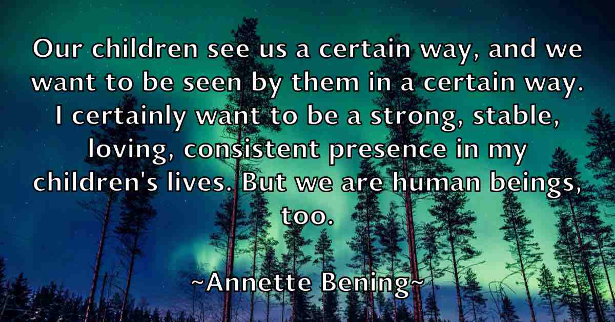 /images/quoteimage/annette-bening-fb-54156.jpg