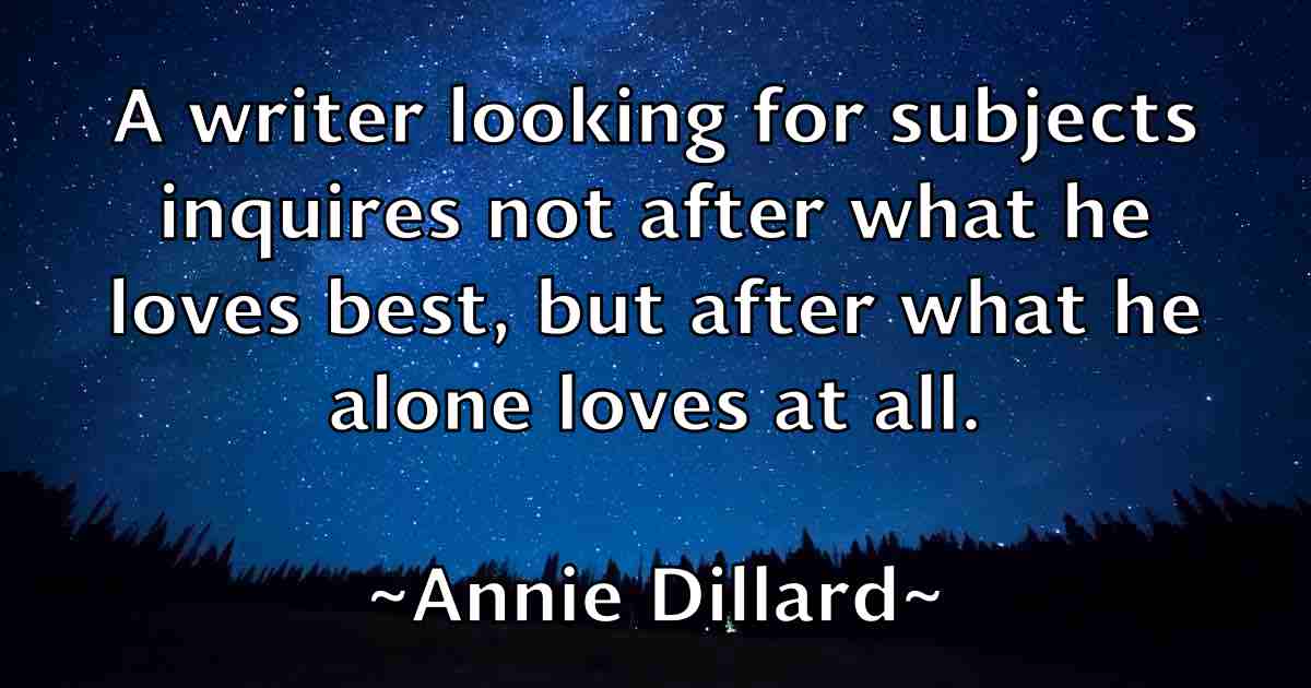 /images/quoteimage/annie-dillard-fb-54413.jpg