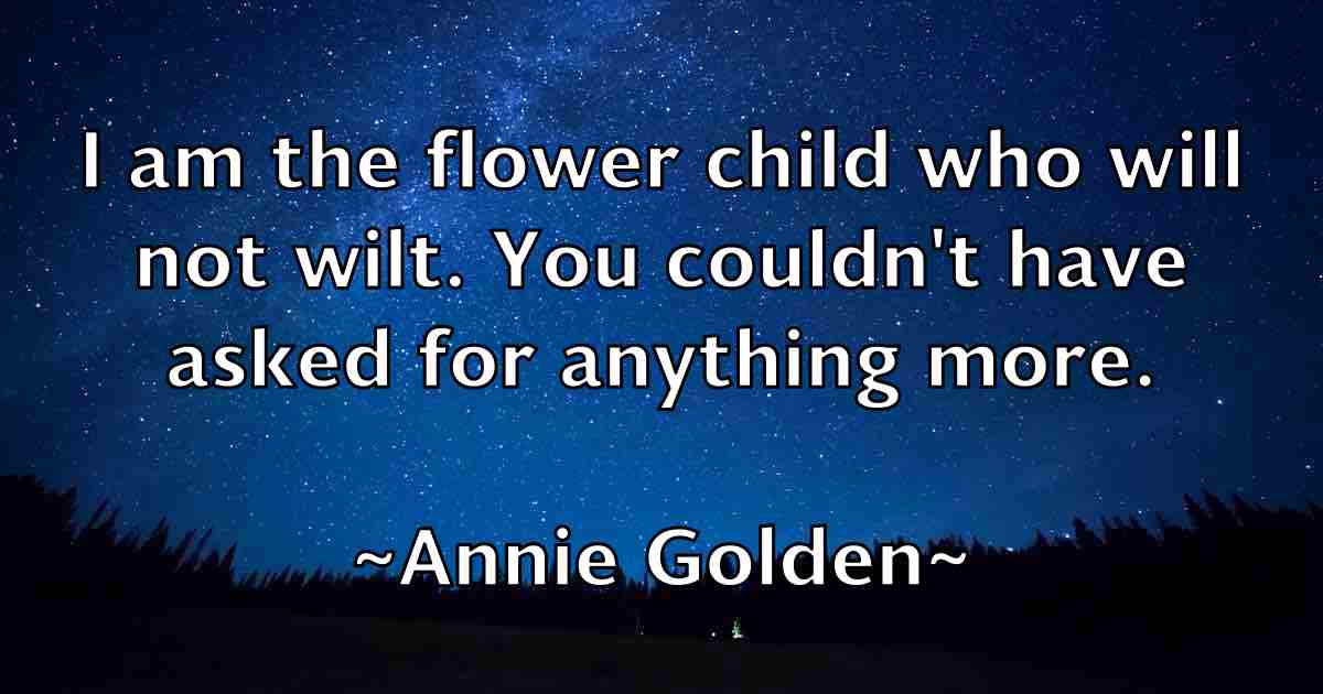 /images/quoteimage/annie-golden-fb-54454.jpg