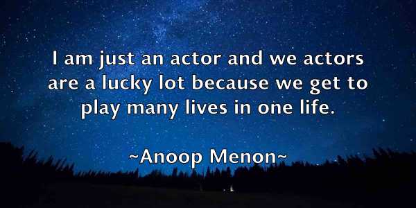 /images/quoteimage/anoop-menon-54892.jpg