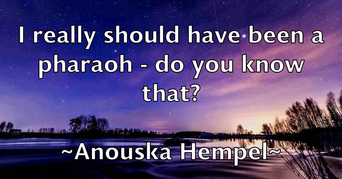 /images/quoteimage/anouska-hempel-fb-54996.jpg