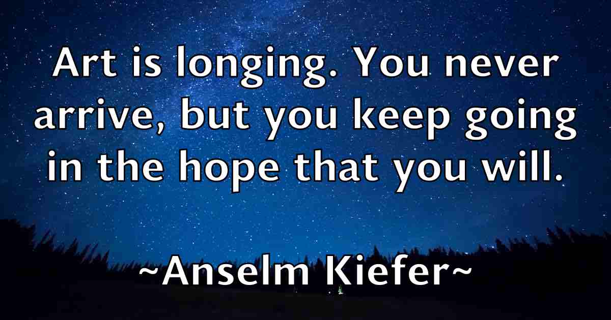 /images/quoteimage/anselm-kiefer-fb-55175.jpg