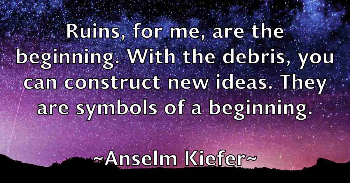 /images/quoteimage/anselm-kiefer-fb-55176.jpg