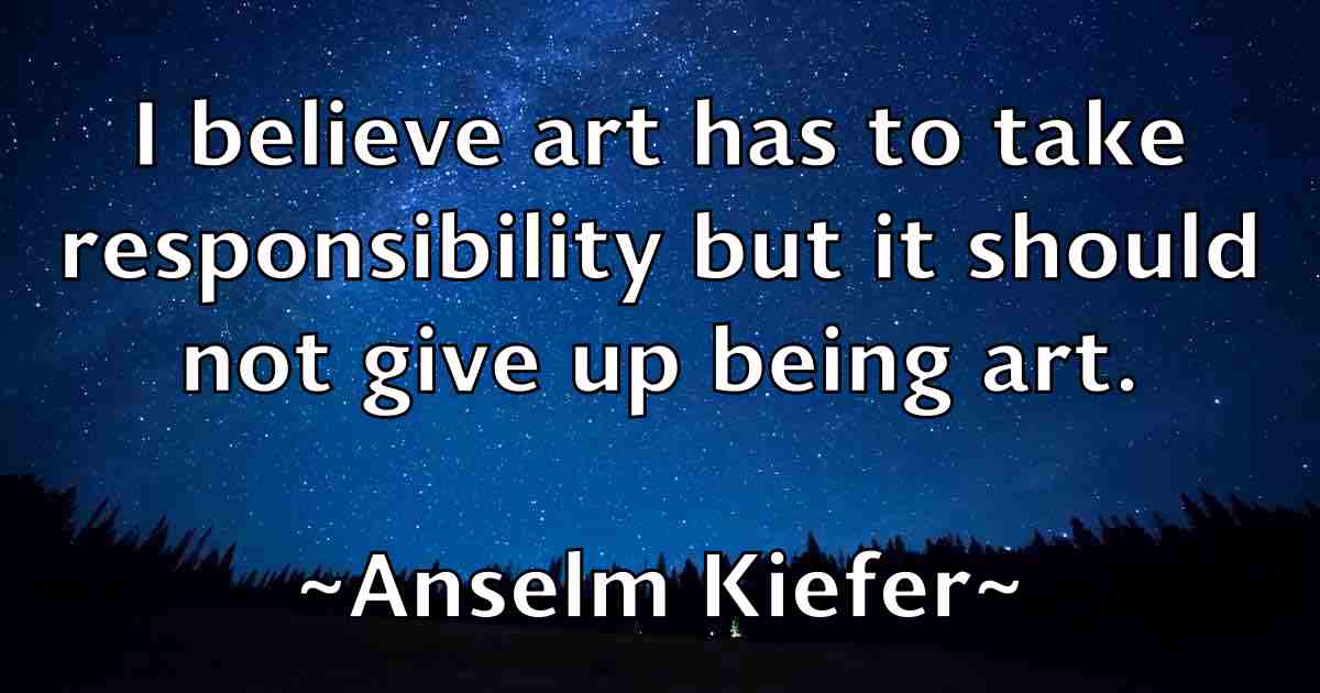 /images/quoteimage/anselm-kiefer-fb-55194.jpg