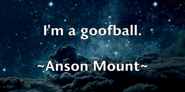 /images/quoteimage/anson-mount-55225.jpg