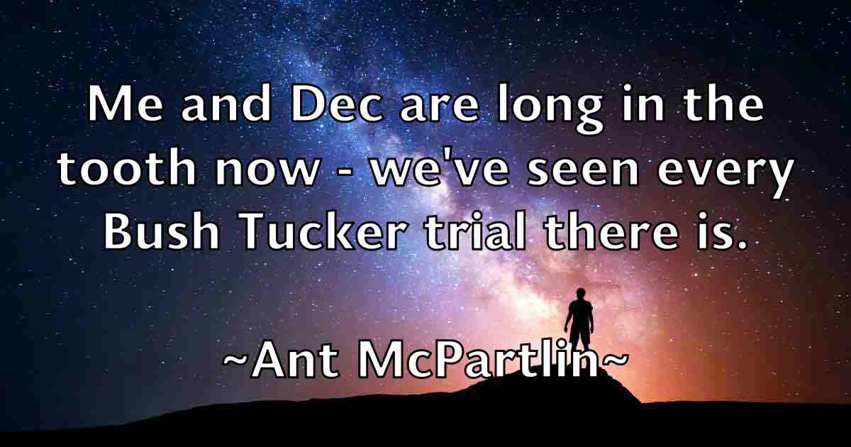 /images/quoteimage/ant-mcpartlin-fb-55254.jpg