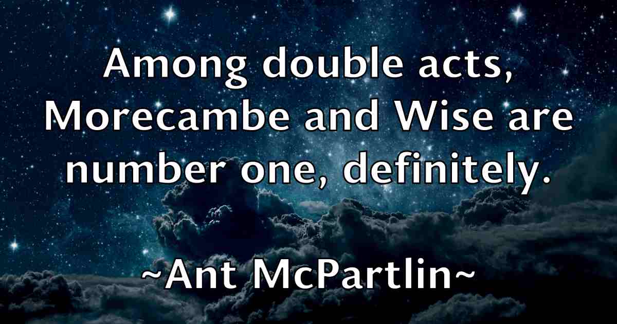/images/quoteimage/ant-mcpartlin-fb-55278.jpg