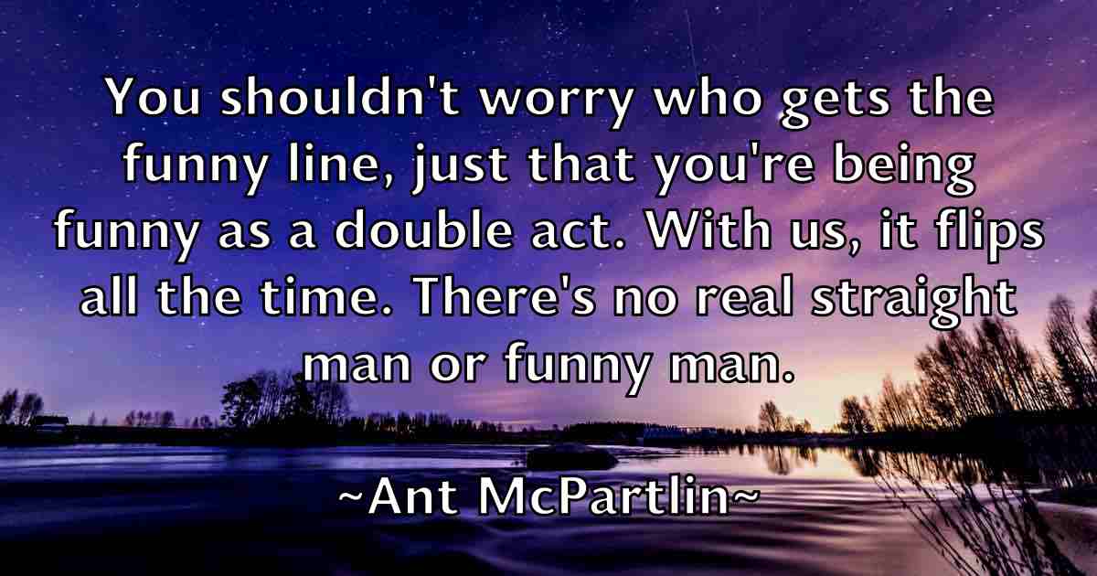 /images/quoteimage/ant-mcpartlin-fb-55280.jpg