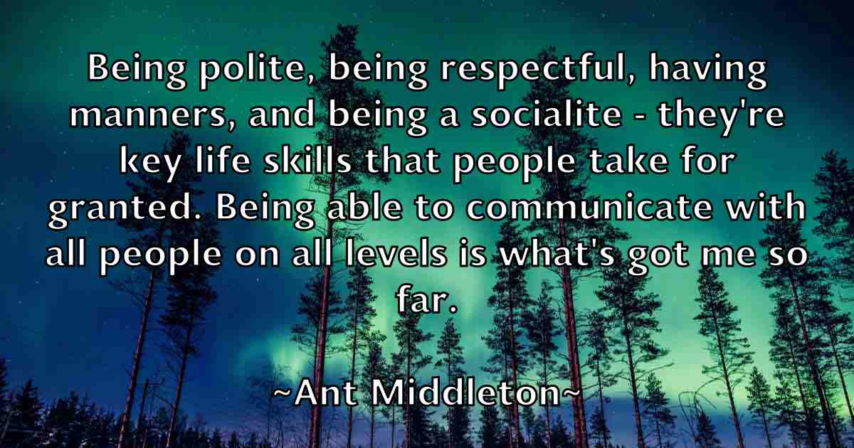 /images/quoteimage/ant-middleton-fb-55339.jpg