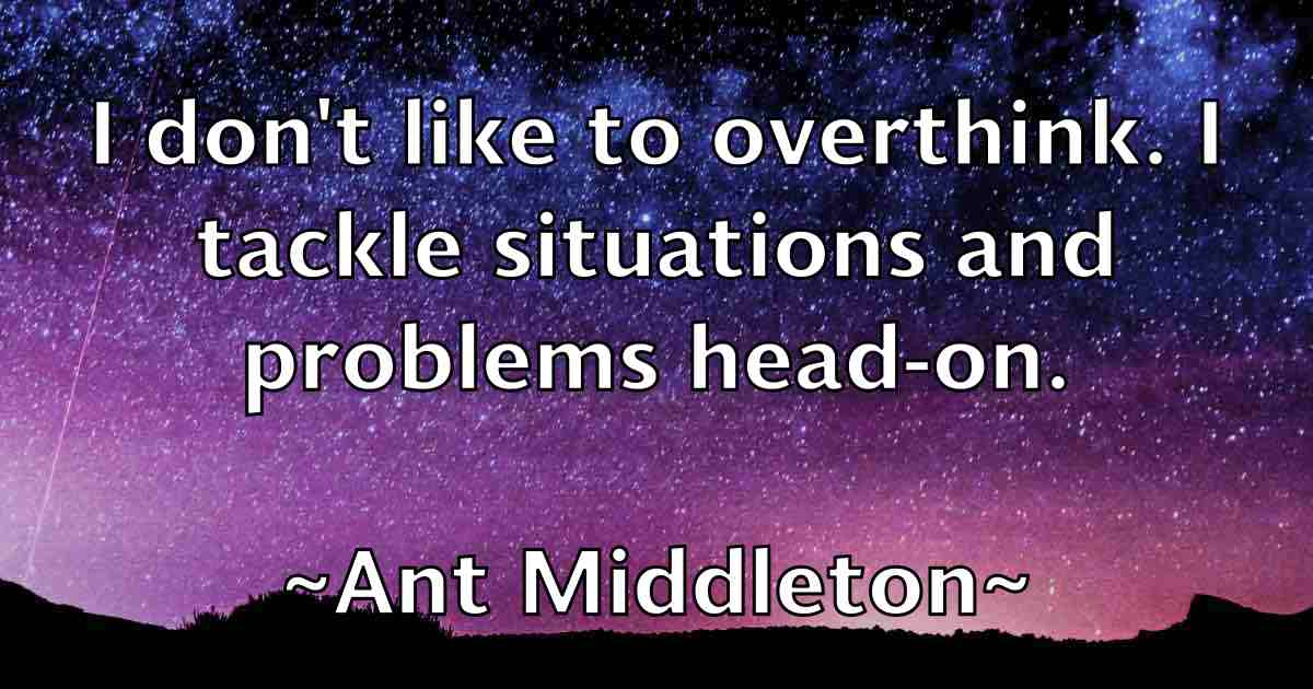 /images/quoteimage/ant-middleton-fb-55344.jpg