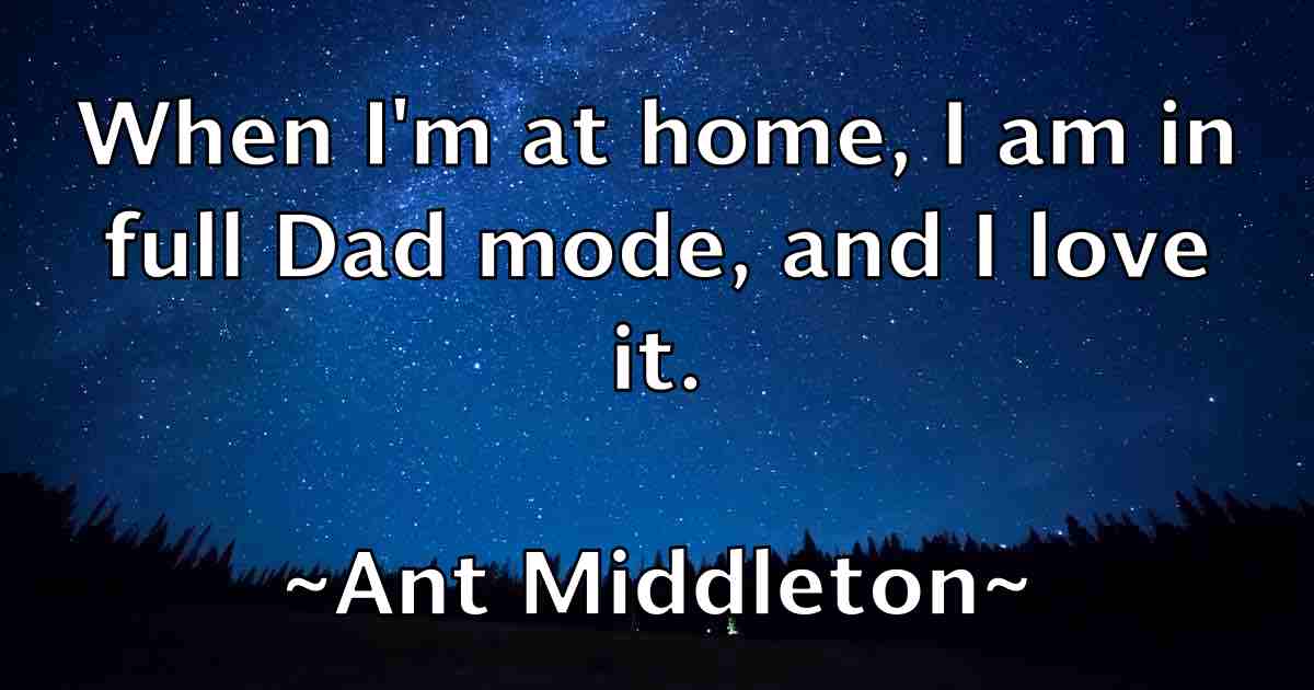 /images/quoteimage/ant-middleton-fb-55369.jpg