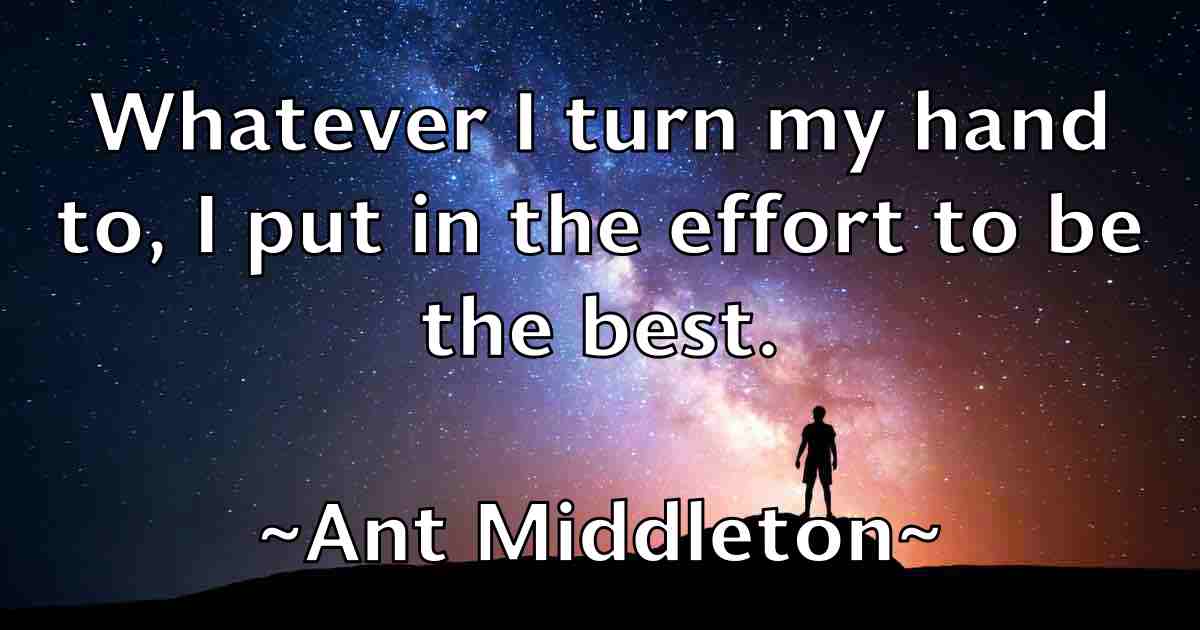 /images/quoteimage/ant-middleton-fb-55377.jpg