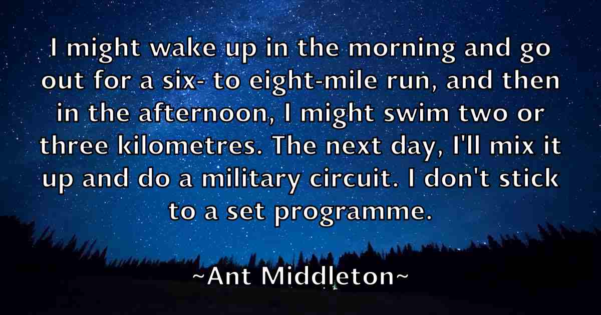 /images/quoteimage/ant-middleton-fb-55390.jpg