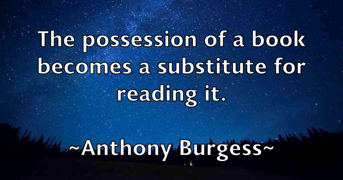 /images/quoteimage/anthony-burgess-fb-55781.jpg