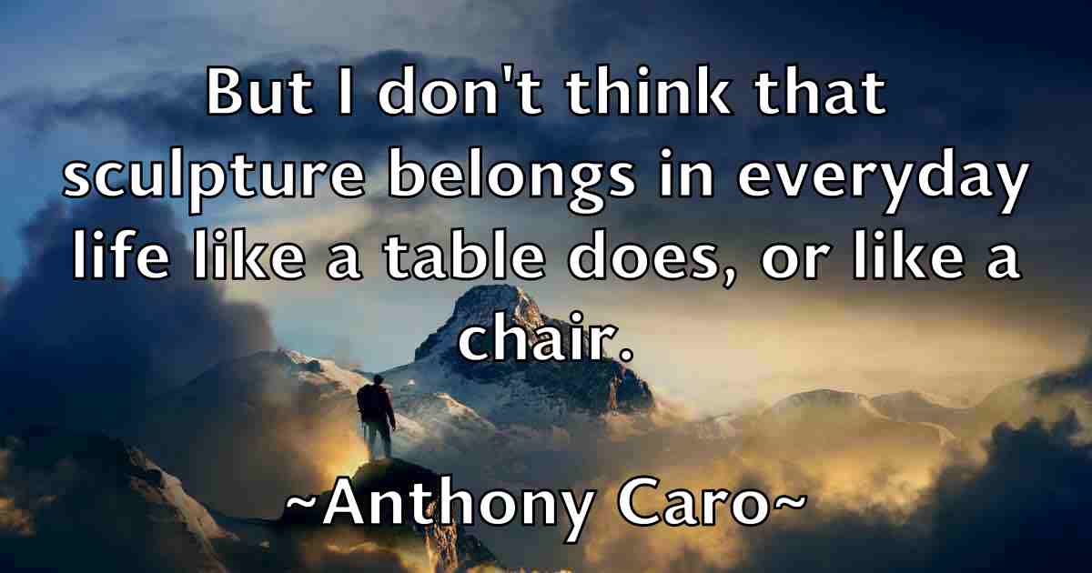 /images/quoteimage/anthony-caro-fb-55819.jpg