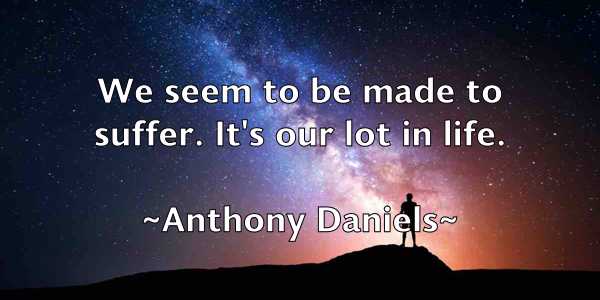 /images/quoteimage/anthony-daniels-55844.jpg