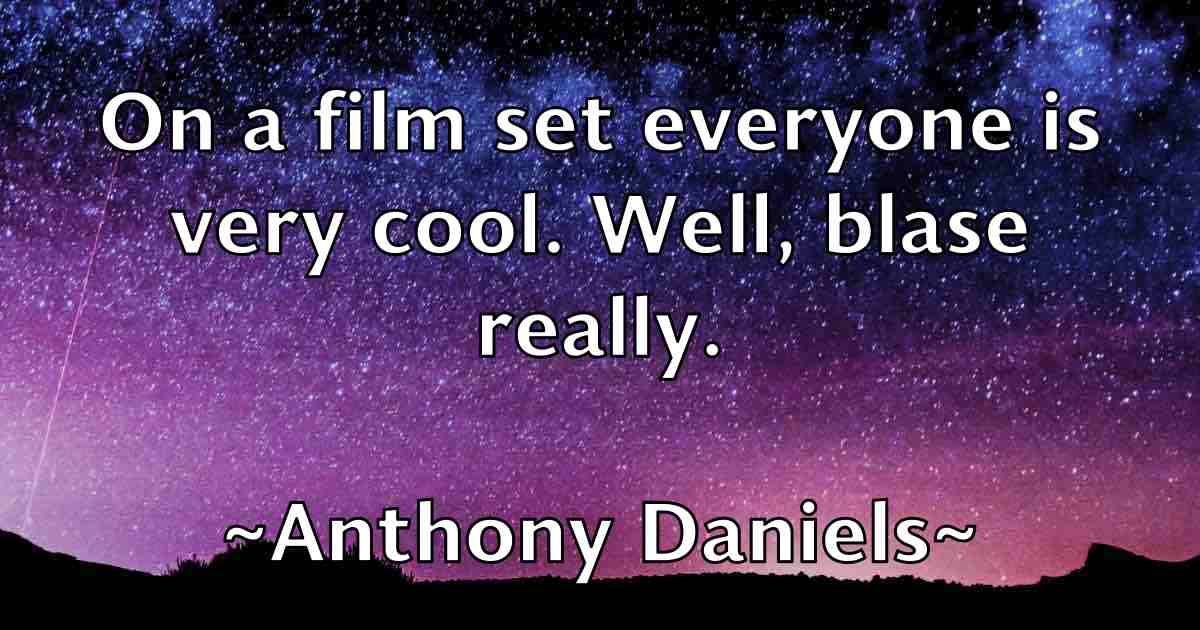 /images/quoteimage/anthony-daniels-fb-55846.jpg