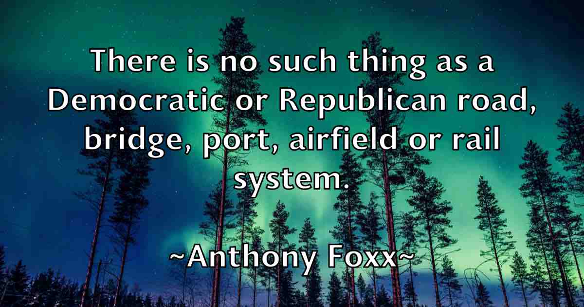 /images/quoteimage/anthony-foxx-fb-56160.jpg