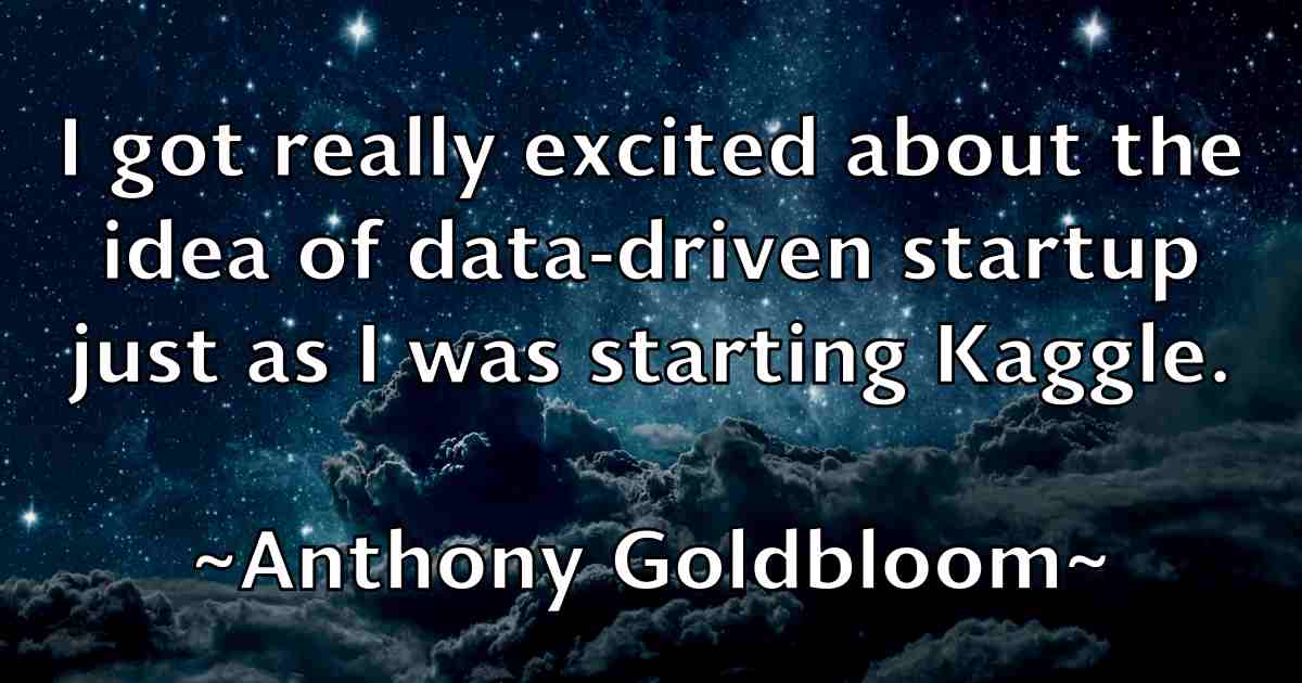 /images/quoteimage/anthony-goldbloom-fb-56211.jpg