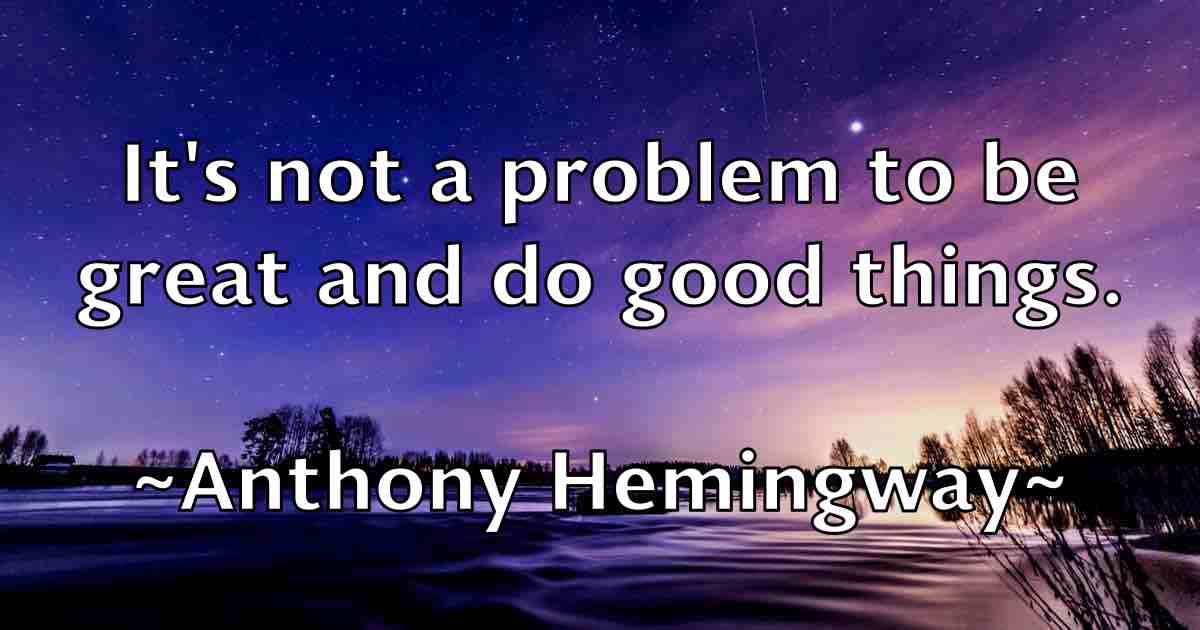 /images/quoteimage/anthony-hemingway-fb-56285.jpg